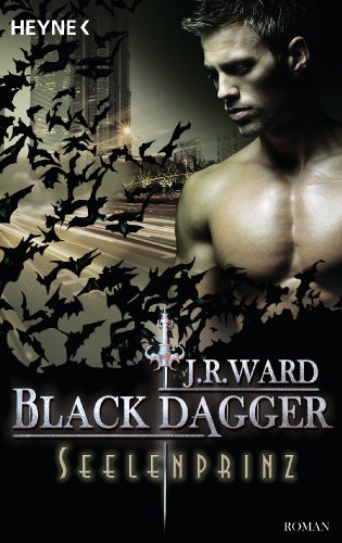Seelenprinz: Black Dagger 21 - Roman von HEYNE